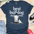 The best bulldog dad ever - V7 - Sitting Calm T-Shirt